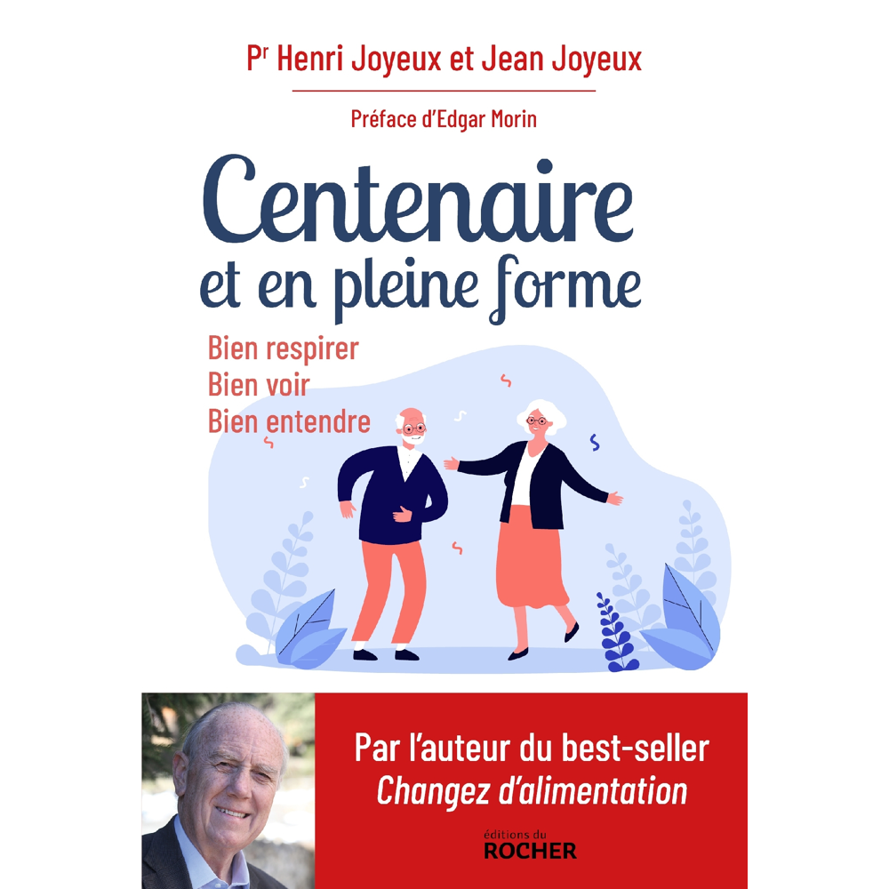 Centenaire et en pleine forme - Bien respirer, bien voir, bien entendre (Broché)