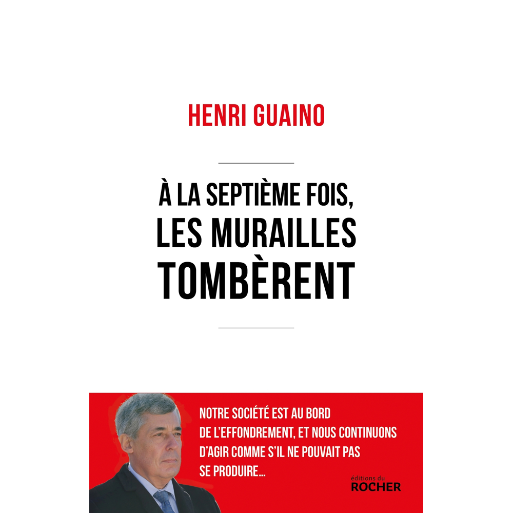 A la septième fois, les murailles tombèrent (Broché)