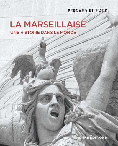 La Marseillaise - Une histoire dans le monde (Broché)