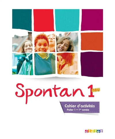 Spontan 1 neu palier 1 - 1re année - Cahier d'activités (Broché)