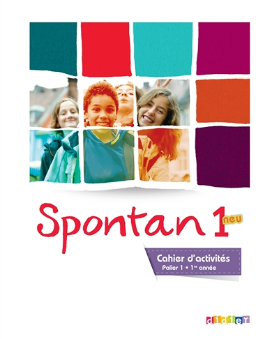 Spontan 1 neu palier 1 - 1re année - Cahier d'activités (Broché)