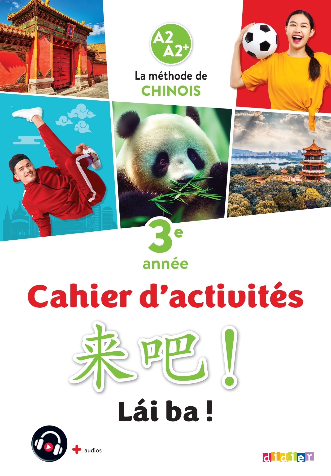Lai Ba ! 3 - Chinois 3e année - Ed. 2023 - Cahier (Broché)