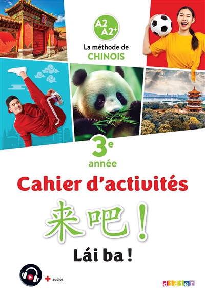Lai Ba ! 3 - Chinois 3e année - Ed. 2023 - Cahier (Broché)