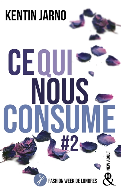 Ce qui nous consume #2 : Fashion Week de Londres (Broché)