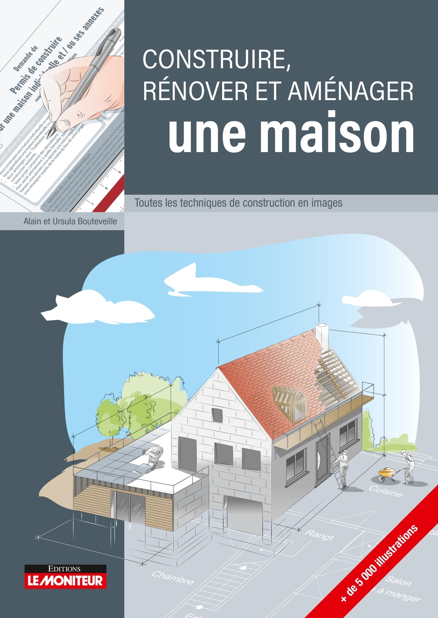 Construire, rénover et aménager une maison - Toutes les techniques de construction en images (Relié)