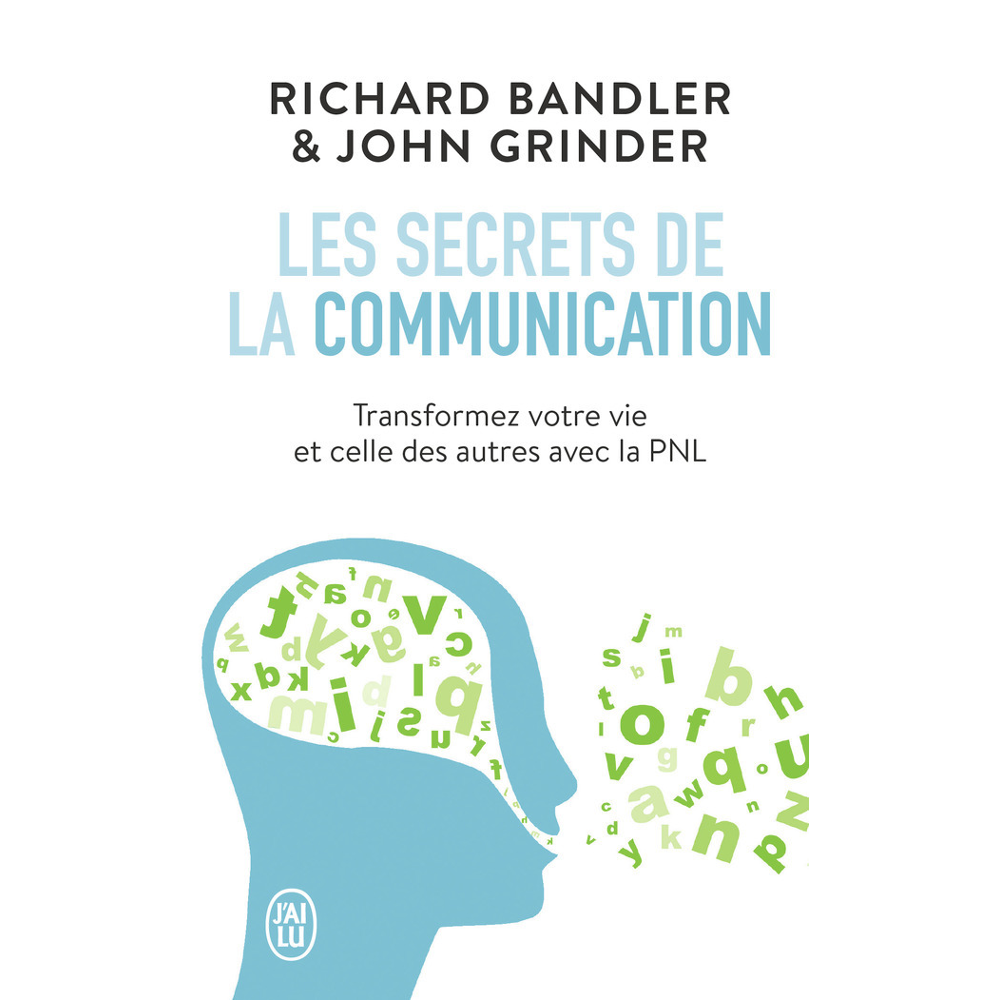 Les secrets de la communication - Les techniques de la PNL (Broché)