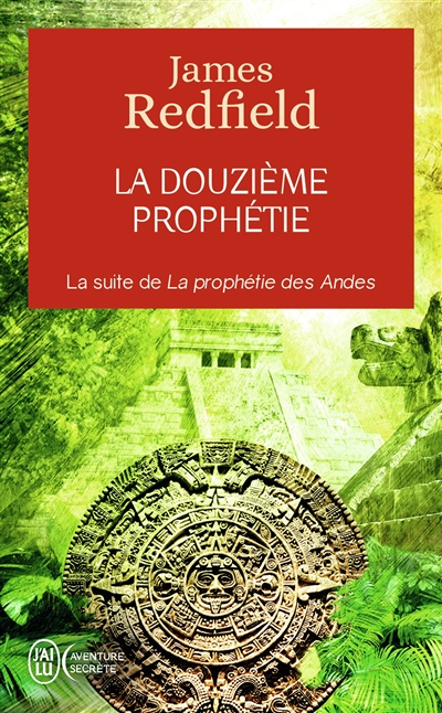 La douzième prophétie - L'heure décisive (Poche)