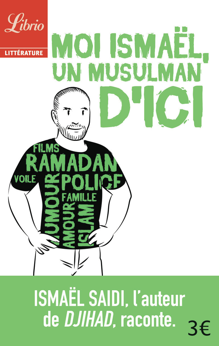 Moi Ismaël, un musulman d'ici (Broché)