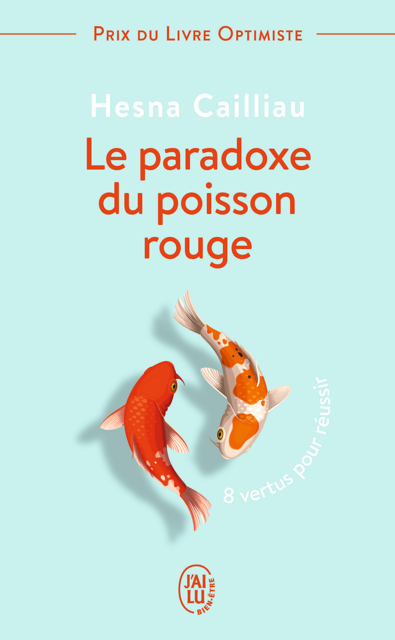 Le paradoxe du poisson rouge - 8 vertus pour réussir (Poche)