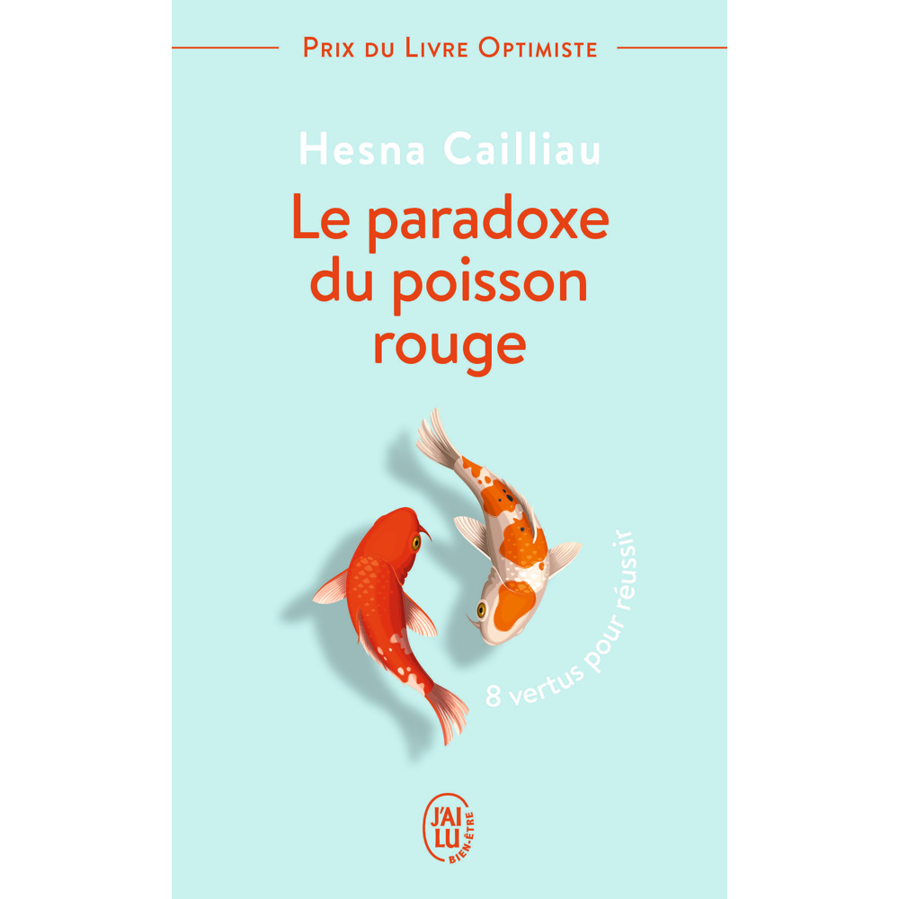 Le paradoxe du poisson rouge - 8 vertus pour réussir (Poche)