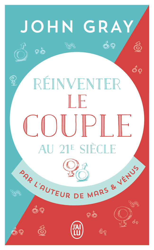 Réinventer le couple au 21? siècle - Pour une vie entière d'amour et de passion (Poche)