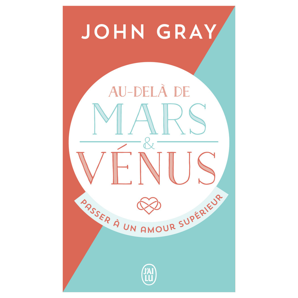 Au-delà de Mars et Vénus - Passer à un amour supérieur (Broché)