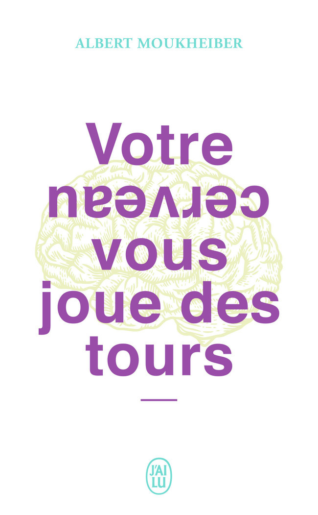 Votre cerveau vous joue des tours (Poche)