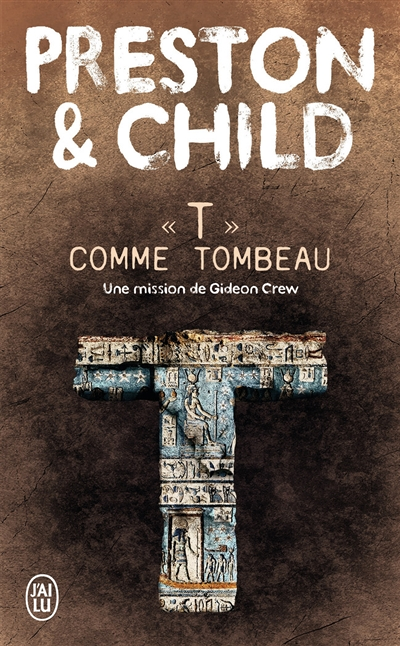 T comme tombeau - Une mission de Gideon Crew (Poche)