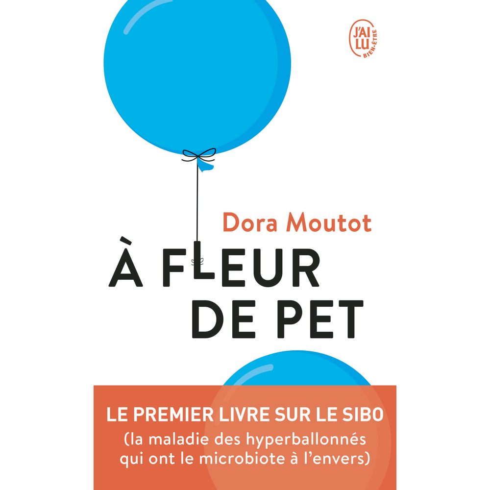 À fleur de pet - Le premier livre sur le SIBO (Broché)