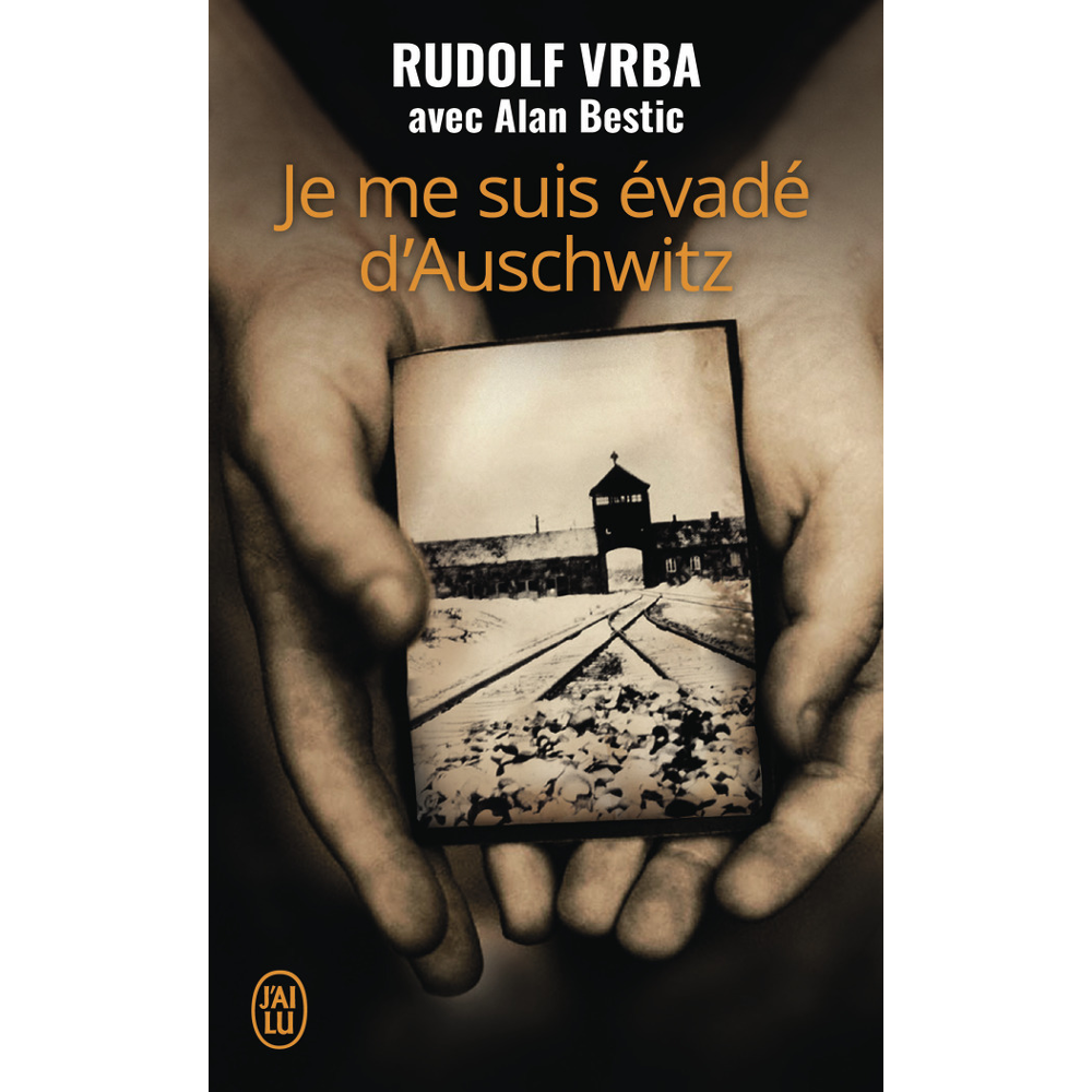 Je me suis évadé d'Auschwitz (Broché)