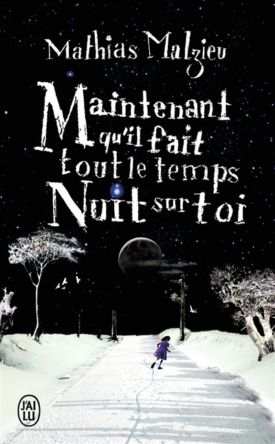 Maintenant qu'il fait tout le temps nuit sur toi (Poche)