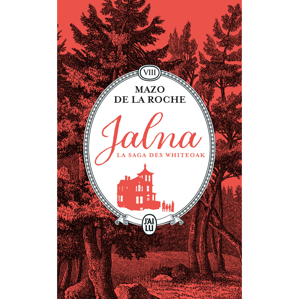 Jalna : La saga des Whiteoak - Les sortilèges de Jalna - Le centenaire de Jalna (Poche)