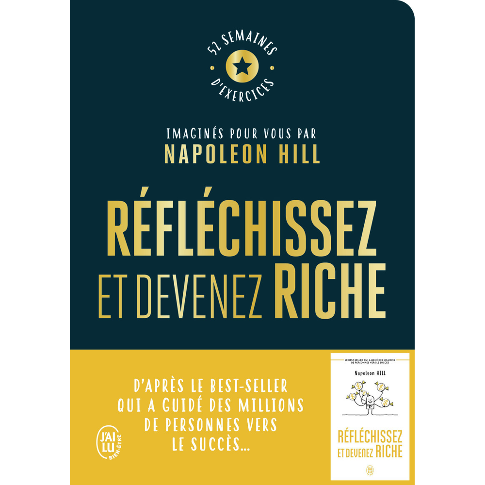 Réfléchissez et devenez riche - Le cahier d'exercices officiel - 52 semaines d'exercices imaginés po