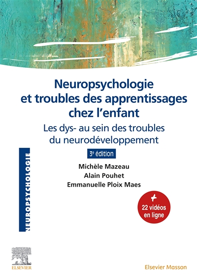 Neuropsychologie et troubles des apprentissages chez l'enfant - Les dys- au sein des troubles du neu