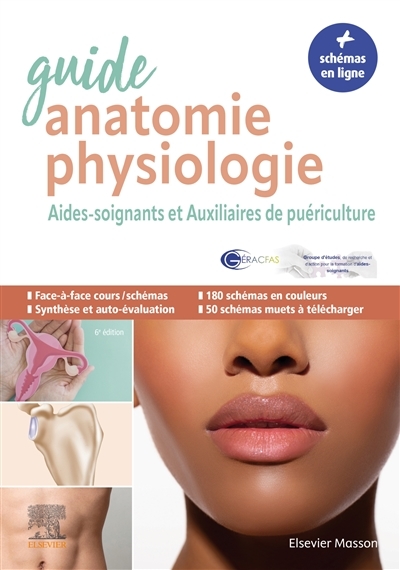 Guide anatomie et physiologie pour les AS et AP - Aides-soignants et Auxiliaires de puériculture - L