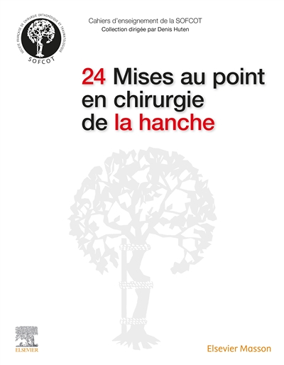 24 Mises au point en chirurgie de la hanche (Broché)