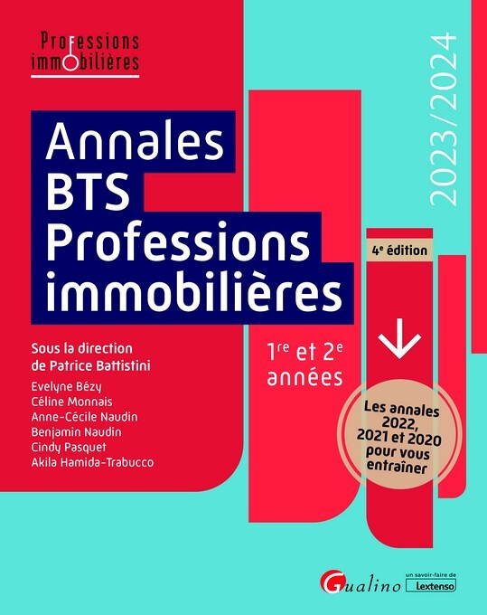 Annales BTS - Professions immobilières - Les annales 2022, 2021 et 2020 pour vous entraîner et être