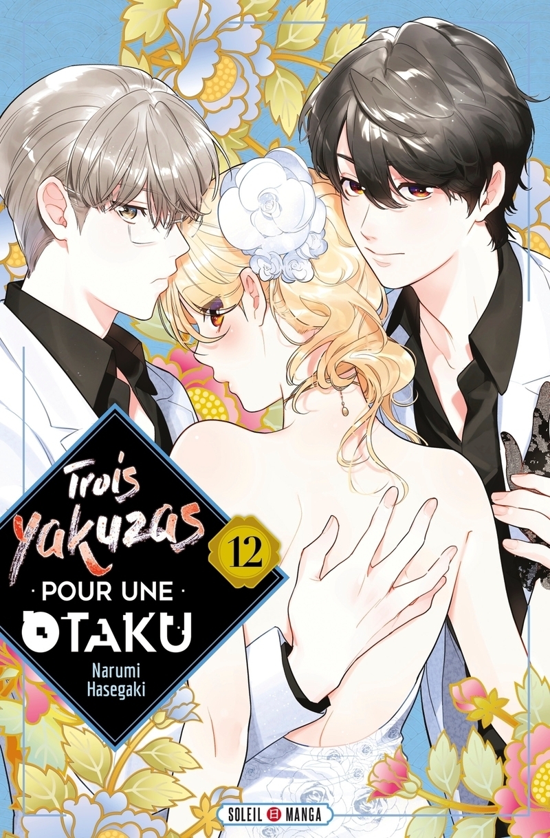 Trois Yakuzas pour une Otaku Tome 12 (Manga)