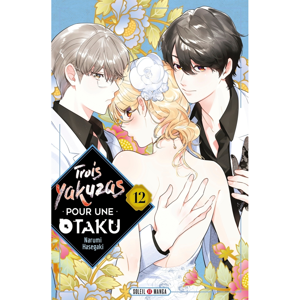 Trois Yakuzas pour une Otaku Tome 12 (Manga)