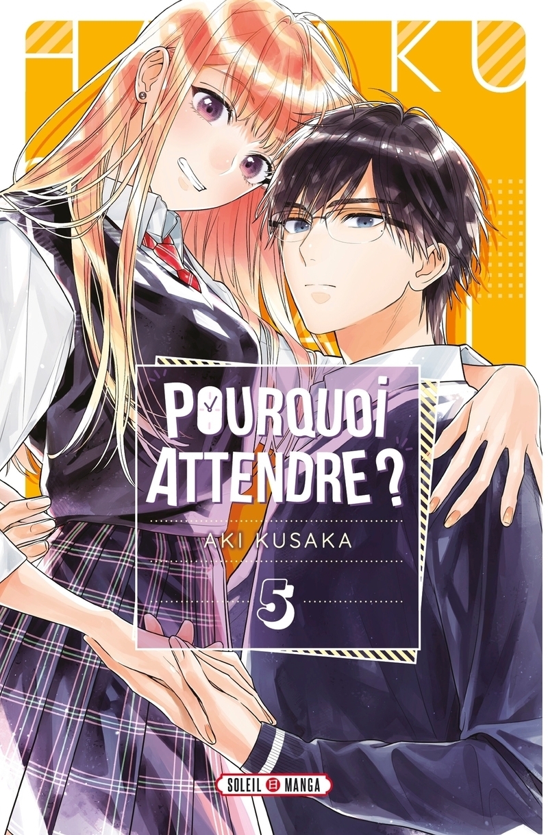 Pourquoi attendre ? Tome 5 (Manga)