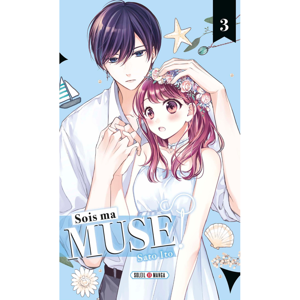 Sois ma muse ! Tome 3 (Manga)