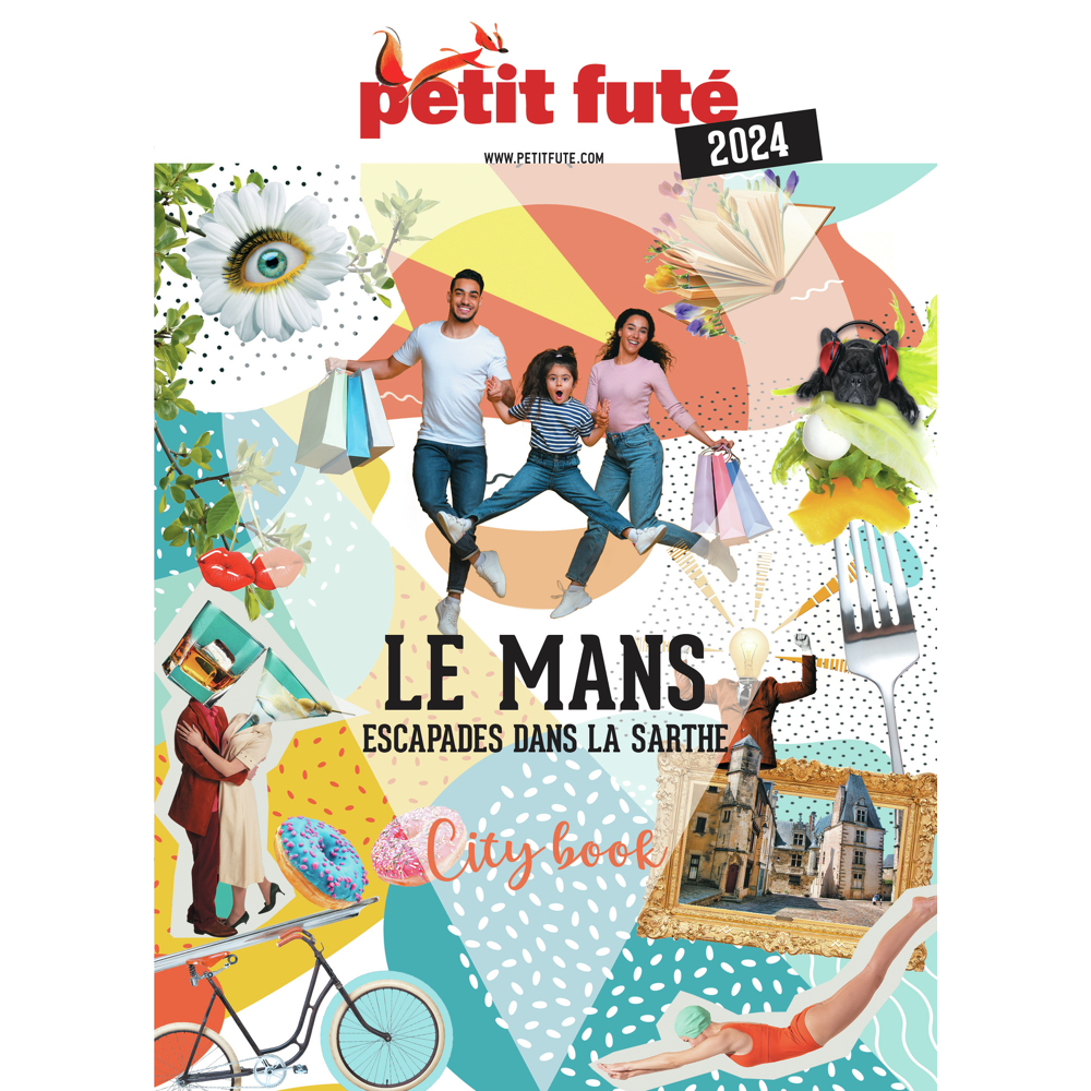 Guide Le Mans 2024 Petit Futé - Escapade dans la Sarthe (Broché)