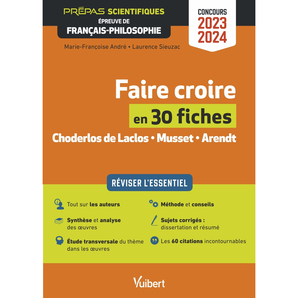 Faire croire en 30 fiches - Épreuve de français-philosophie - Prépas scientifiques - Concours 2023-2