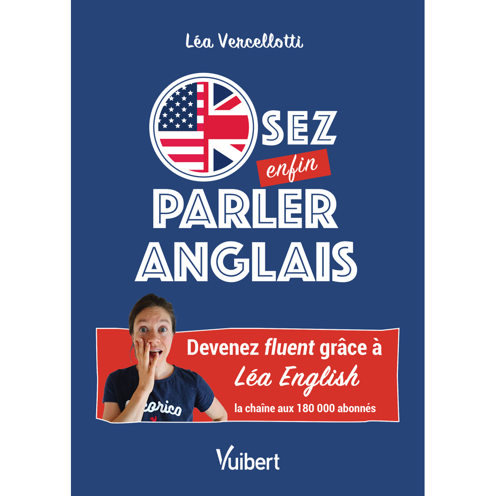 Osez enfin parler anglais ! - Devenez fluent grâce à Léa English, la chaîne aux 180 000 abonnés (Bro