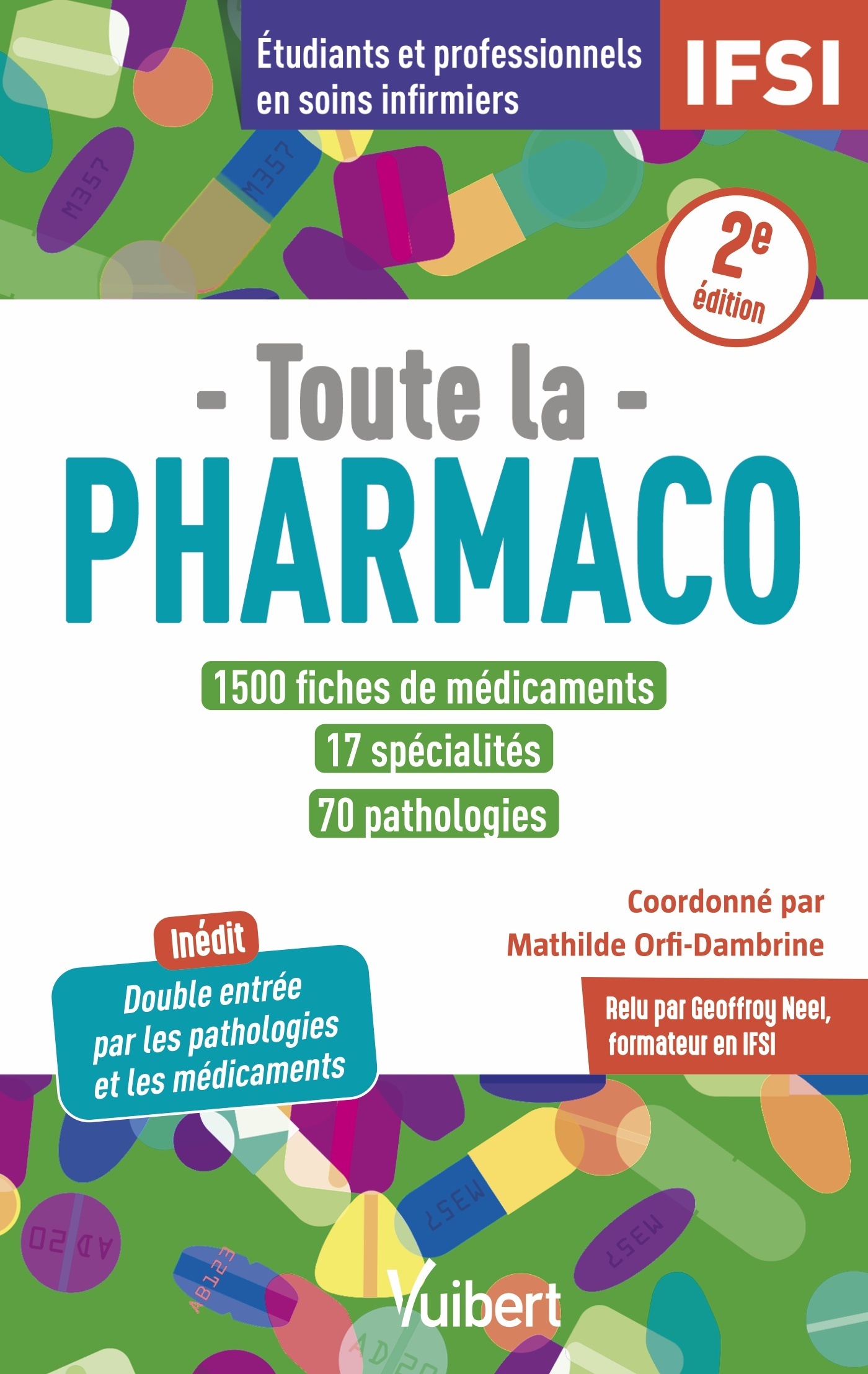 Toute la pharmaco - 1500 fiches de médicaments pour étudiants en IFSI et professionnels en soins inf