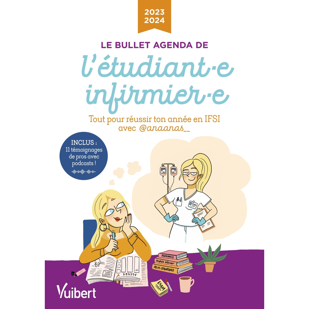 Le bullet agenda de l'étudiante infirmière et de l'étudiant infirmier 2023-2024 - Tous les conseils
