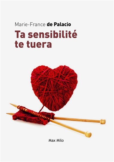 Ta sensibilité te tuera (Broché)