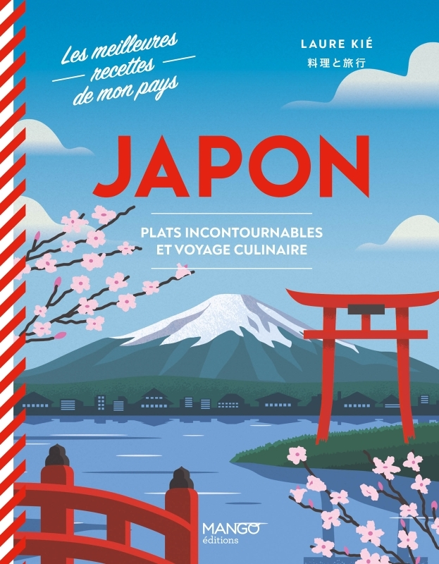 Japon . Plats incontournables et voyage culinaire - Plats incontournables et voyage culinaire (Broch