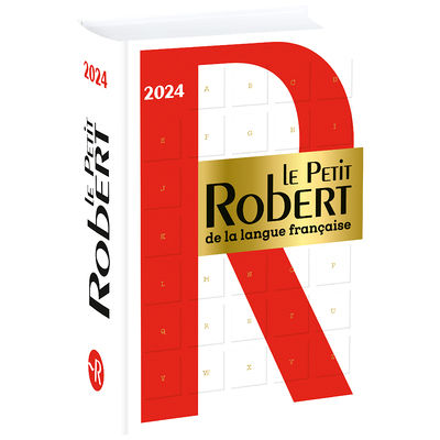 Le Petit Robert de la Langue Française 2024 (Relié)