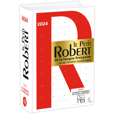Le Petit Robert de la langue française et sa version numérique - 2024 (Relié)