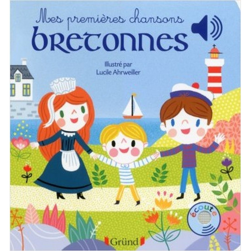 Mes Premieres Chansons Bretonnes - Lucile Ahrweiller