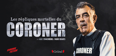 Les Répliques mortelles du Coroner (Broché)