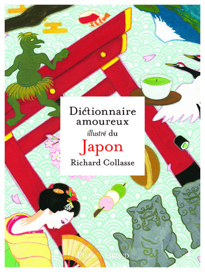 Dictionnaire amoureux illustré du Japon (Broché)