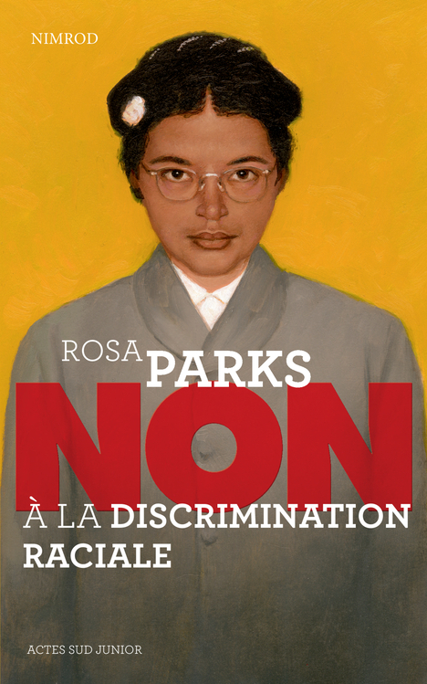 Rosa Parks : Non à la discrimination raciale (Poche)