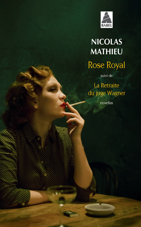 Rose Royal - suivi de La Retraite du juge Wagner (Poche)