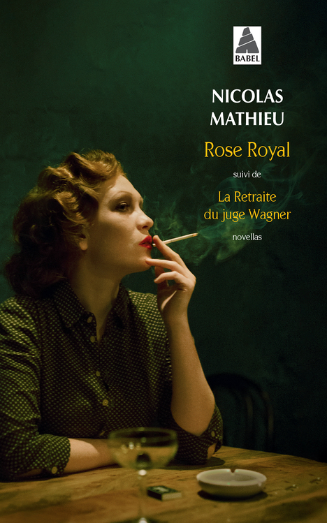 Rose Royal - suivi de La Retraite du juge Wagner (Poche)