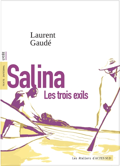 Salina - les trois exils (le récit) (Poche)