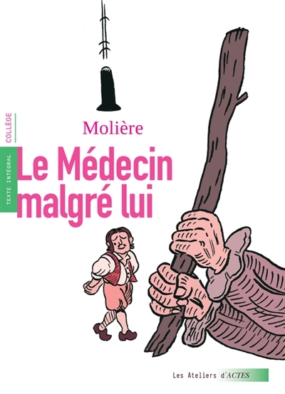 Le Médecin malgré lui (Poche)