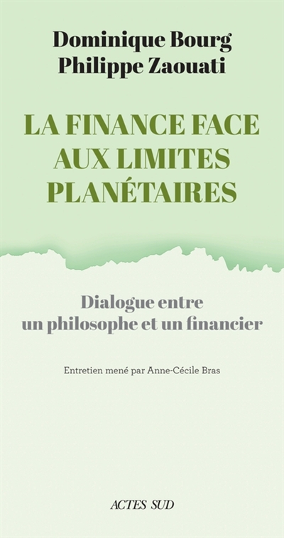La Finance face aux limites planétaires - Dialogue entre un philosophe et un financier (Broché)