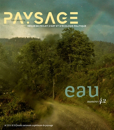 Carnets du paysage n° 42 - L'eau (Revue)